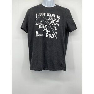 Crazy Dog I Just Want To Drink Beer And Jerk My Rod Graphic T-Shirt XL